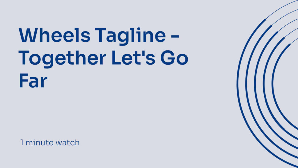 Video Tile: Wheels Tagline - Together Let's Go Far video cover image Wheels