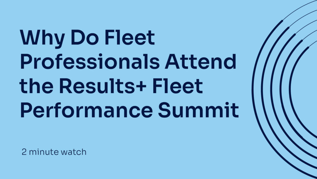 Video Tile: Why Do Fleet Professionals Attend the Results+ Fleet Performance Summit video cover image Wheels